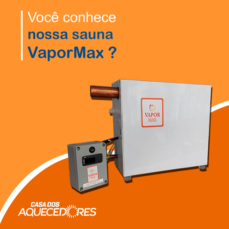 Sauna VaporMax, qualidade garantida!
